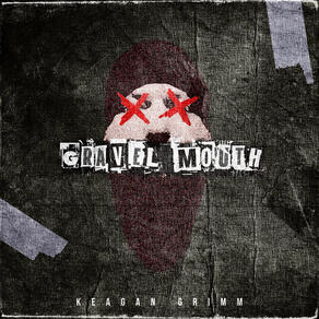 Gravel Mouth (2021) Gravel Mouth (2021)
